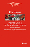 Voir la Chine du haut de son cheval [nouvelle édition]